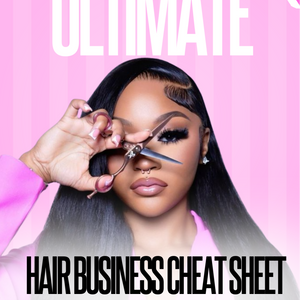 Hair Business Cheat Sheet